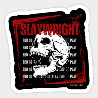 Slaywright Sticker